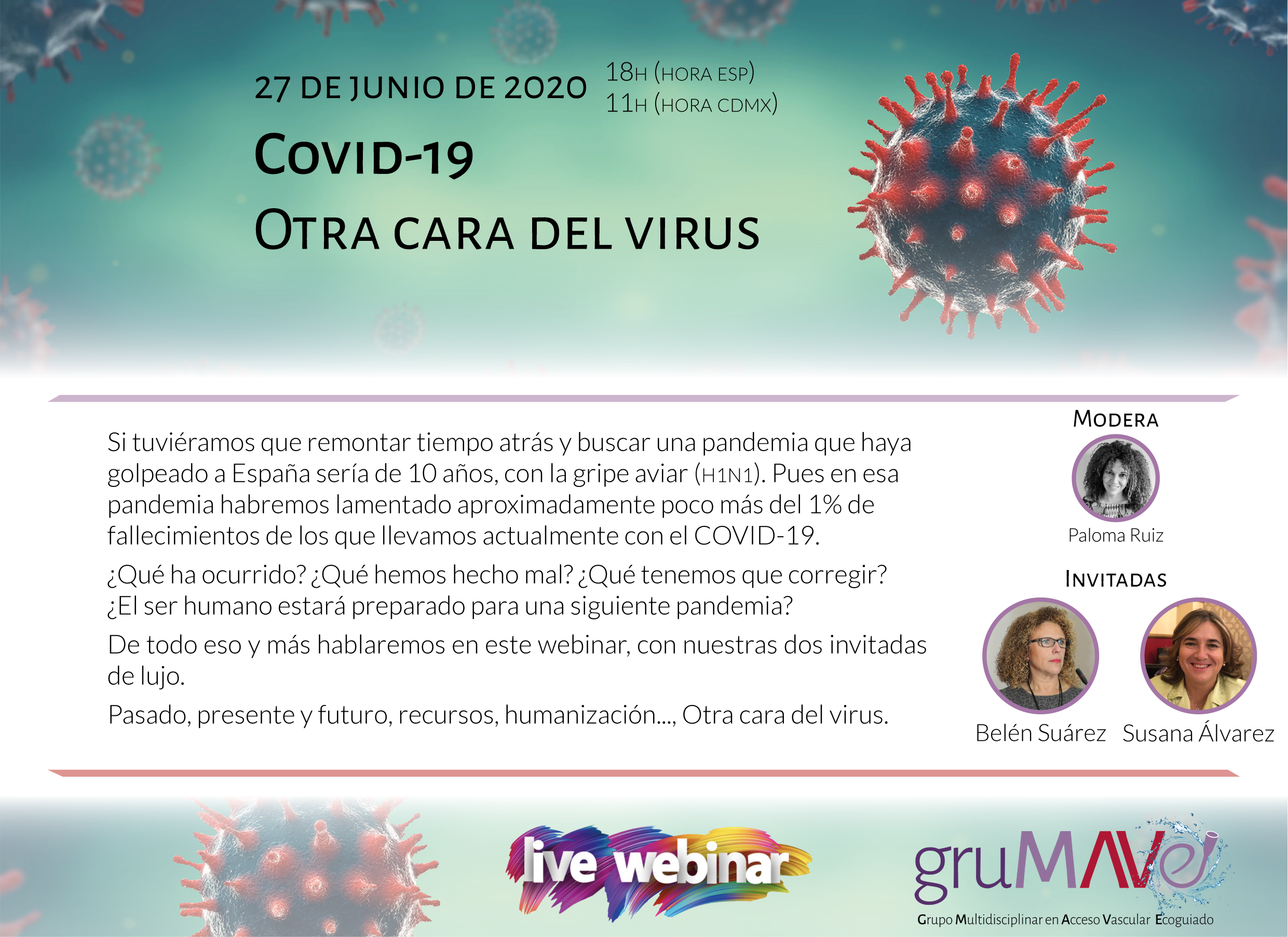27  Junio 2020 – Covid 19 – Otra cara del Virus